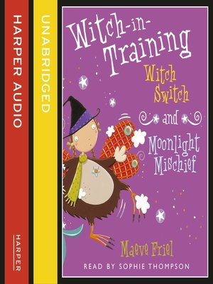 cover image of Witch Switch / Moonlight Mischief (Witch-in-Training)